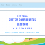 setting custom domain untuk Blogspot via Dewaweb